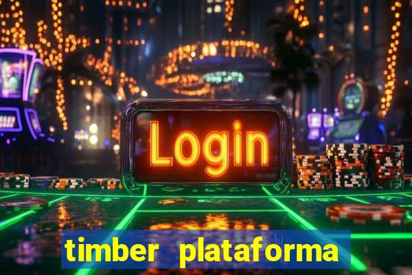 timber plataforma de jogos